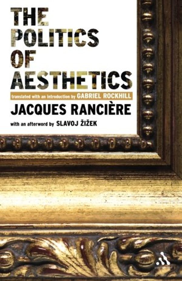 Cover Art for 9780826489548, The Politics of Aesthetics by JacquesF Ranciere