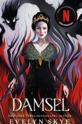 Cover Art for 9781399616386, Damsel: A timeless feminist fantasy coming out this October on Netflix starring Millie Bobby Brown and Angela Bassett by Evelyn Skye