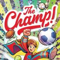 Cover Art for 9781760526870, The Champ: The Champ 1 by Anh Do