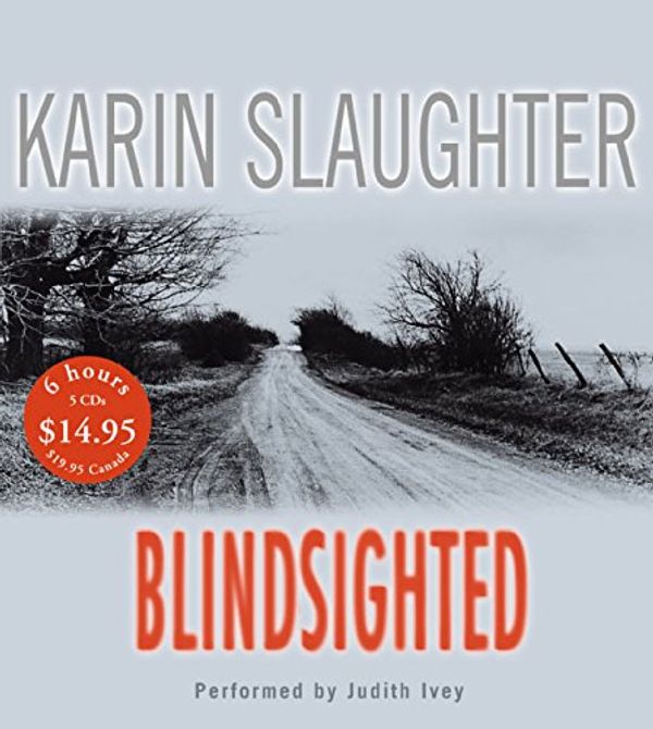 Cover Art for 9780060791070, Blindsighted CD Low Price (Grant County) by Karin Slaughter