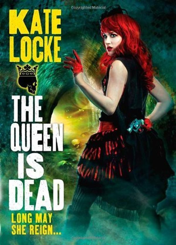 Cover Art for B012HTGYME, The Queen Is Dead: Book 2 of the Immortal Empire by Kate Locke (5-Feb-2013) Paperback by X