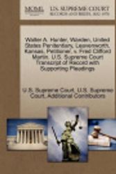 Cover Art for 9781270347316, Walter A. Hunter, Warden, United States Penitentiary, Leavenworth, Kansas, Petitioner, v. Fred Clifford Martin. U.S. Supreme Court Transcript of Record with Supporting Pleadings by Additional Contributors, U S Supreme Court