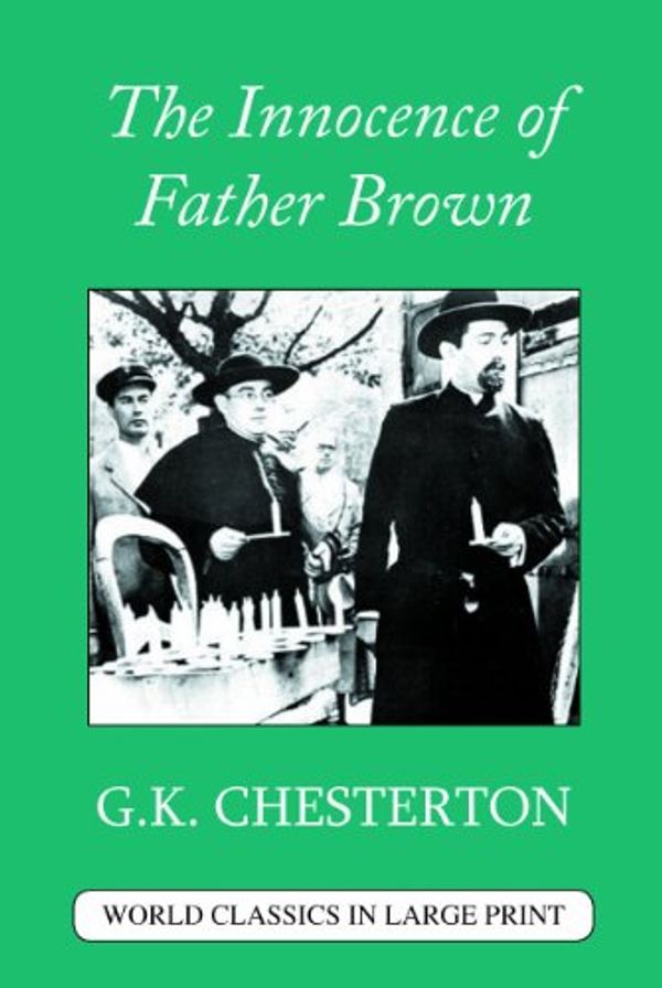 Cover Art for 9781596880917, The Innocence of Father Brown by G. K. Chesterton