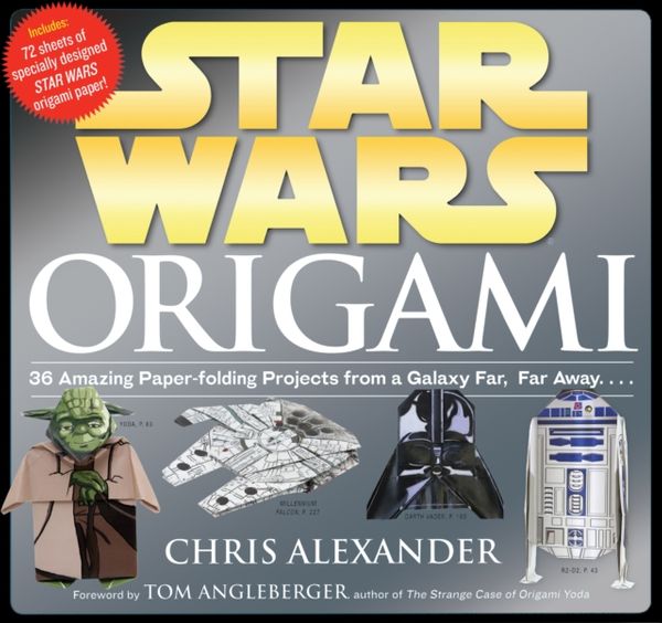 Cover Art for 9780761169437, Star Wars Origami by Chris Alexander