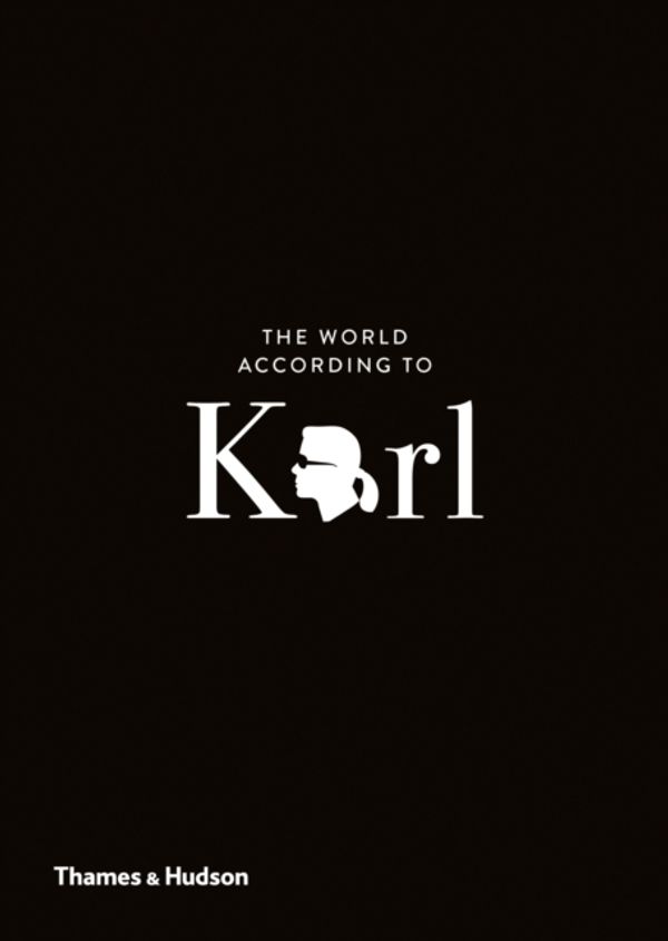 Cover Art for 9780500293935, The World According to KarlThe Wit and Wisdom of Karl Lagerfeld by Sandrine Gulbenkian