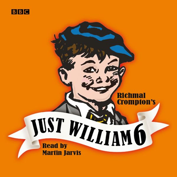 Cover Art for 9780563525424, Just William: No. 6 by Richmal Crompton