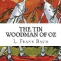 Cover Art for 9781721226573, The Tin Woodman of Oz by L. Frank Baum