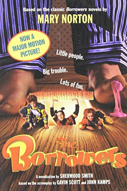 Cover Art for 9780152017484, The Borrowers: A Novelization by Sherwood Smith