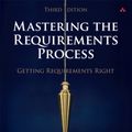 Cover Art for 9780321815743, Mastering the Requirements Process by Suzanne Robertson, James Robertson