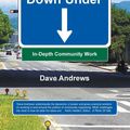Cover Art for 9781625643049, Down Under: In-Depth Community Work by Dave Andrews