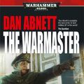 Cover Art for 9781849705318, The Warmaster by Dan Abnett