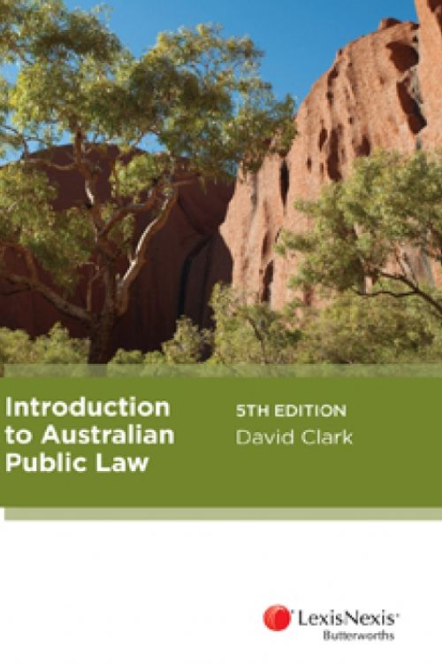 Cover Art for 9780409342598, Introduction to Australian Public Law, 5th edition by Clark