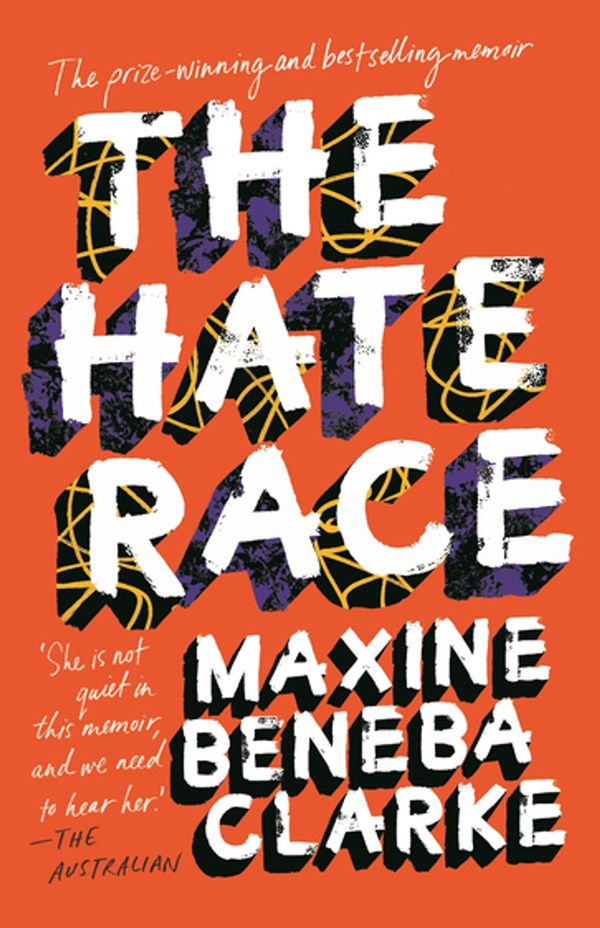 Cover Art for 9780733632433, The Hate Race by Maxine Beneba Clarke