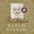 Cover Art for 9781851681785, The Prophet by Kahlil Gibran