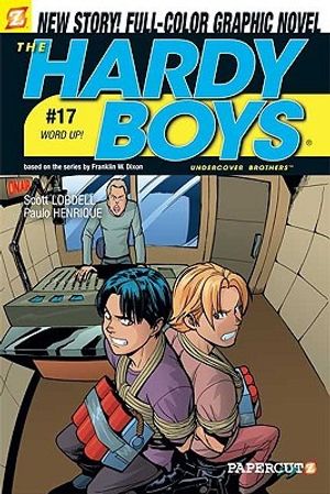 Cover Art for 9781597071475, Hardy Boys 17: Word Up! by Paulo Henrique, Scott Lobdell