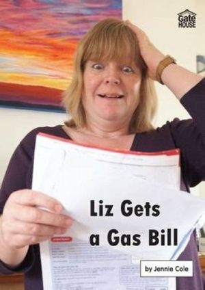 Cover Art for 9781842311042, Liz Gets a Gas Bill (Liz and Joe Series) by Jennie Cole