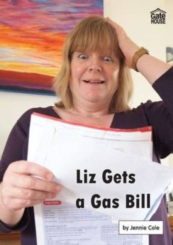 Cover Art for 9781842311042, Liz Gets a Gas Bill (Liz and Joe Series) by Jennie Cole