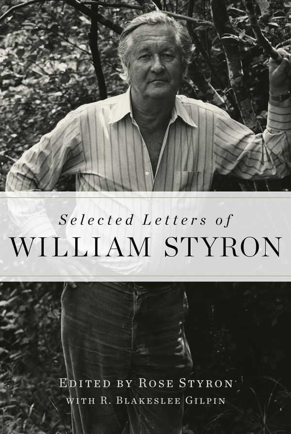 Cover Art for 9781400068067, Selected Letters Of William Styron by William Styron