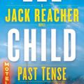 Cover Art for 9780399593536, Past Tense: A Jack Reacher Novel by Lee Child