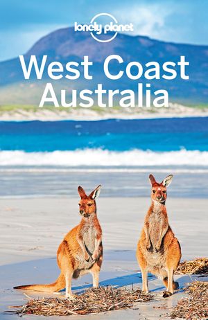 Cover Art for 9781743609927, Perth and West Coast Australia 8 by Lonely Planet, Lonely Planet, Kate Armstrong, Brett Atkinson, Steve Waters