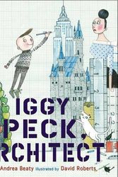 Cover Art for 9780810989283, Iggy Peck, Architect by Andrea Beaty