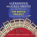 Cover Art for 9781501948817, The Bertie Project by Alexander McCall Smith