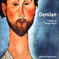 Cover Art for 9789509282285, Demian . Historia de La Juventud de Emil Sinclair (Spanish Edition) by Hermann Hesse, Thomas Mann