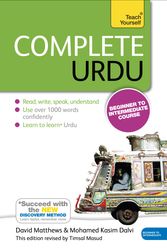 Cover Art for 9781444195941, Complete Urdu Beginner to Intermediate Course: Learn to read, write, speak and understand a new language with Teach Yourself by David Matthews