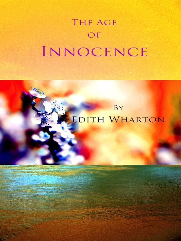 Cover Art for 1230000286411, The Age of Innocence by Edith Wharton