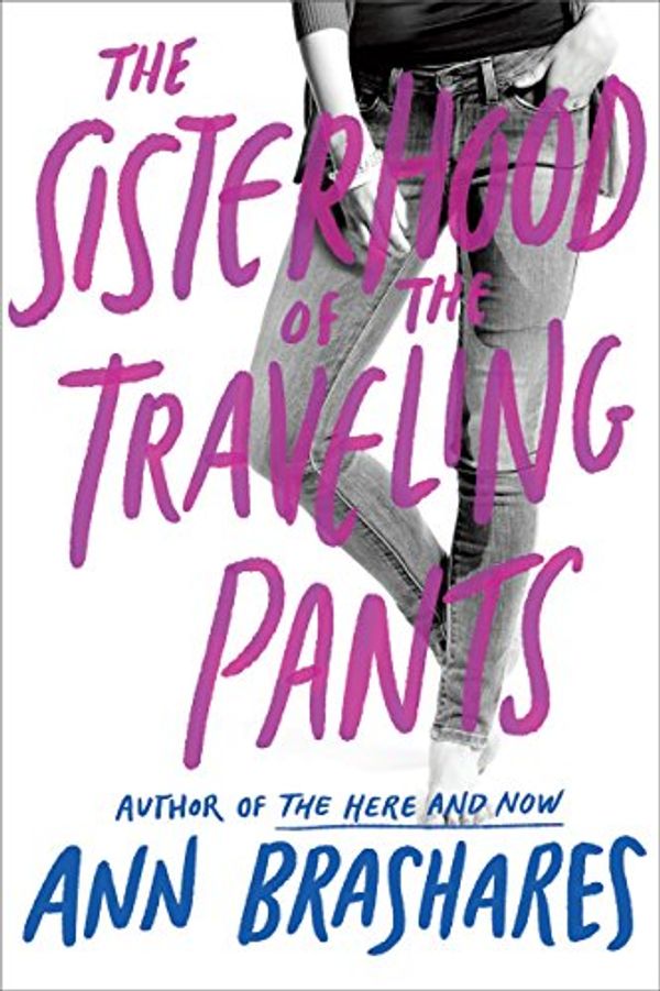 Cover Art for 9780375890291, Sisterhood of the Traveling Pants by Ann Brashares