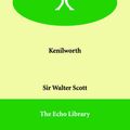 Cover Art for 9781847020758, Kenilworth by Walter Scott