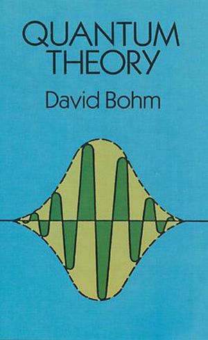 Cover Art for 9780486134888, Quantum Theory by David Bohm
