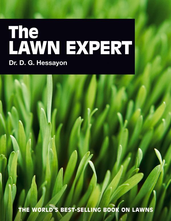 Cover Art for 9780903505482, The Lawn Expert: The world's best-selling book on lawns by D. G. Hessayon