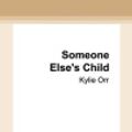 Cover Art for 9780369388995, Someone Else's Child by Kylie Orr