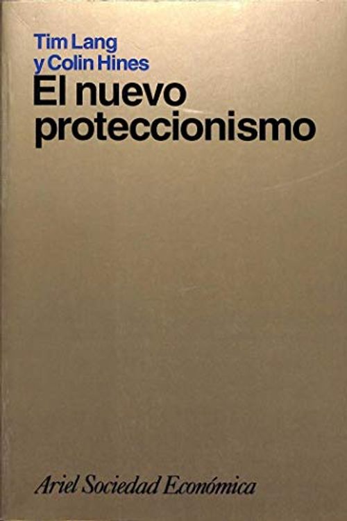 Cover Art for 9788434414150, El Nuevo Proteccionismo by Tim Lang