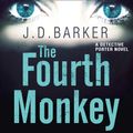 Cover Art for 9780008217037, The Fourth Monkey (A Detective Porter novel) by J.d. Barker