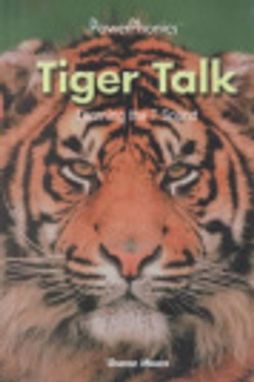 Cover Art for 9780823959143, Tiger Talk: Learning the T Sound (Power Phonics/Phonics for the Real World) by Sharon Moore