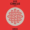 Cover Art for 9783462048544, Der Circle by Dave Eggers