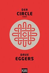 Cover Art for 9783462048544, Der Circle by Dave Eggers
