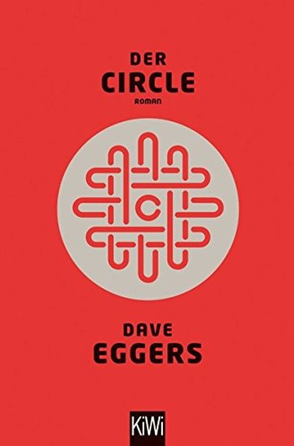 Cover Art for 9783462048544, Der Circle by Dave Eggers