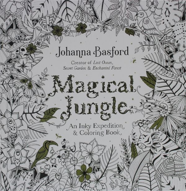 Cover Art for 9780606395663, Magical JungleAn Inky Expedition and Coloring Book for Adults by Johanna Basford