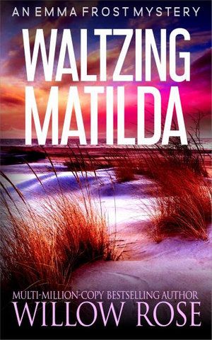 Cover Art for 9781954139350, Waltzing Matilda by Willow Rose