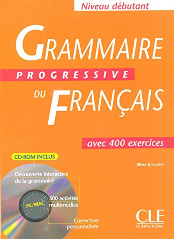 Cover Art for 9782090339734, Grammaire Progressive Du Francais by Maia Gregoire