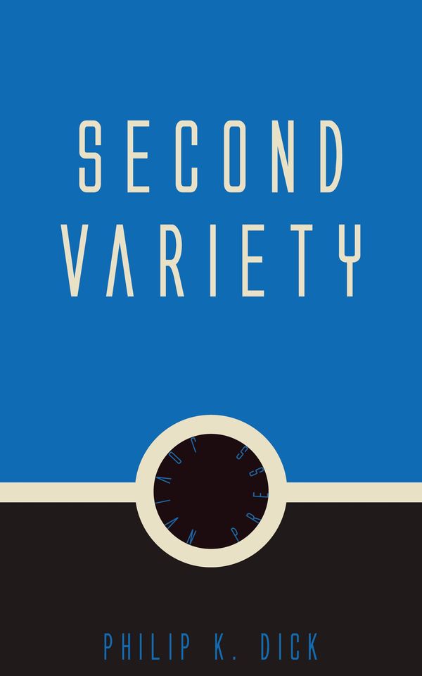 Cover Art for 9781537806730, Second Variety by Philip K. Dick