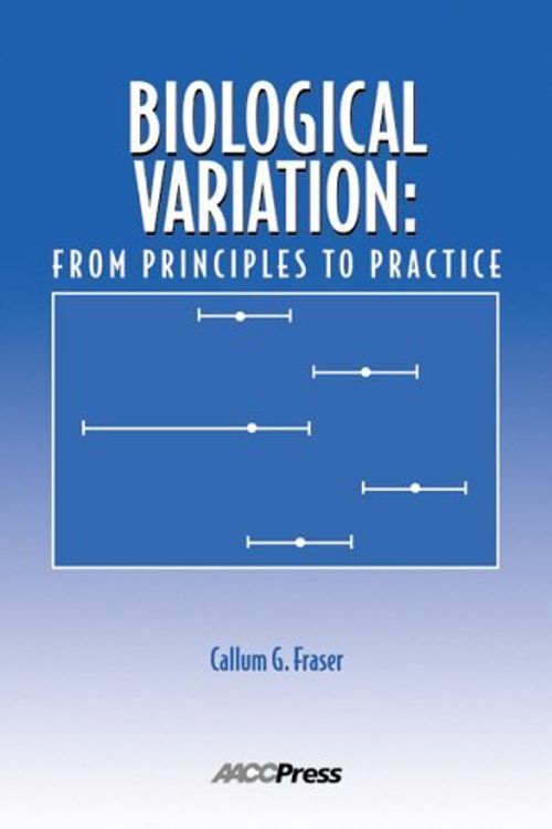 Cover Art for B01K3O8XEW, Biological Variation: From Principles to Practice by Callum G. Fraser (2001-07-01) by Callum G. Fraser