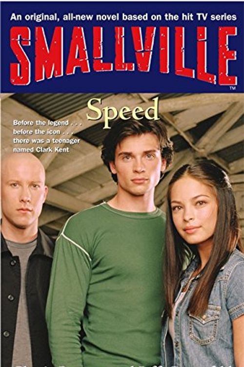 Cover Art for 9781904233268, Smallville 5: Speed: Smallville Young Adult Series: Book Five: Speed Bk. 5 by Cherie Bennett, Jeff Gottesfeld