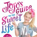 Cover Art for 9781419728174, JoJo's Guide to the Sweet Life: #PeaceOutHaterz by JoJo Siwa