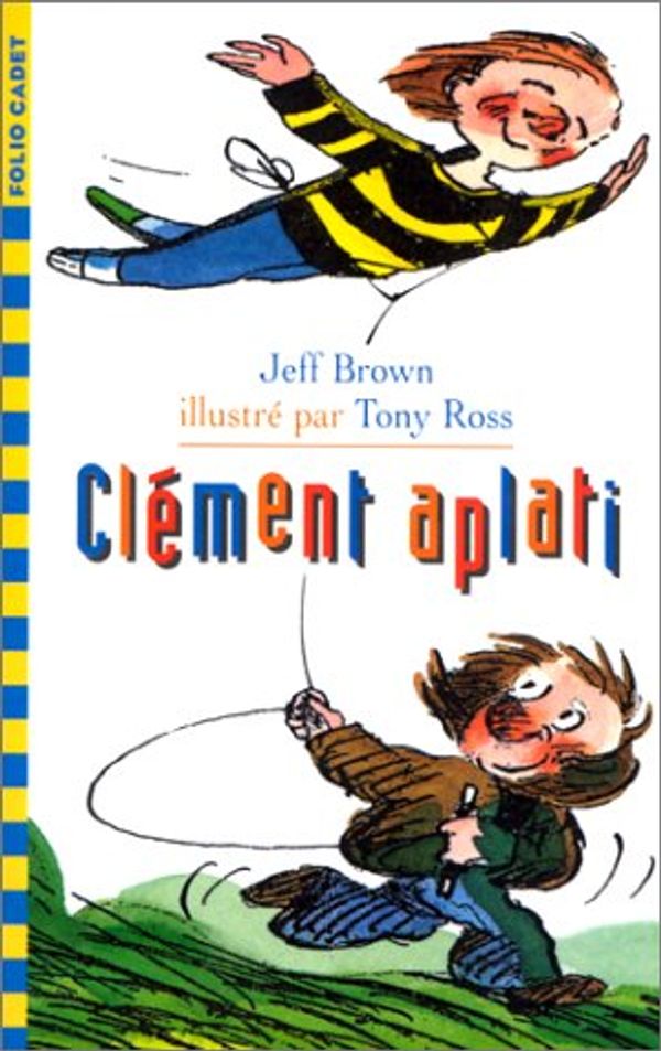 Cover Art for 9782070517992, Cl�ment aplati by JEFF BROWN