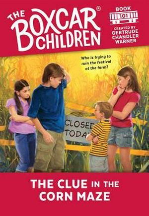 Cover Art for 9780807555576, The Clue in the Corn Maze by Gertrude Chandler Warner