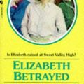 Cover Art for 9780553292350, Elizabeth Betrayed by Kate William